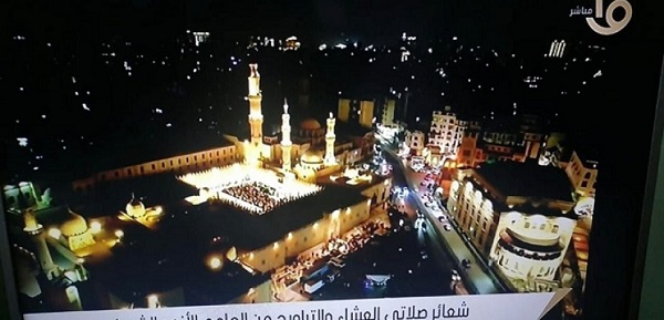 التليفزيون المصرى يستخدم كاميرا الدرون فى نقل صلاة التراويح بالجامع الأزهر